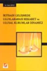 İktisadi Gelişmede Uluslararası Rekabet ve Ulusal Kurumlar Dinamiği