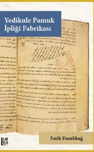 Yedikule Pamuk İpliği Fabrikası