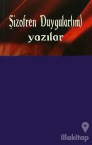 Şizofren Duygular(ım)