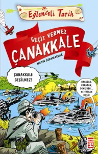 Geçit Vermez Çanakkale; Eğlenceli Tarih