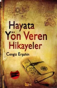 Hayata Yön Veren Hikayeler