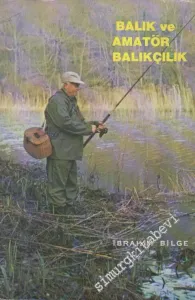 Balık ve Amatör Balıkçılık -