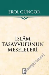 İslam Tasavvufunun Meseleleri -         2018