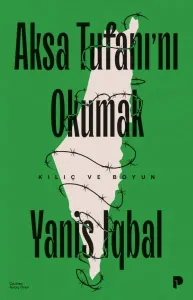 Aksa Tufanı'nı Okumak;Kılıç ve Boyun