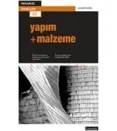 Yapım + Malzeme