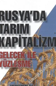 Rusya’da Tarım Kapitalizmi: Gelecek ile Yüzleşme, Hükümette Tarım Sorusu -