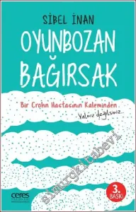 Oyunbozan Bağırsak - Bir Crohn Hastasının Kaleminden -