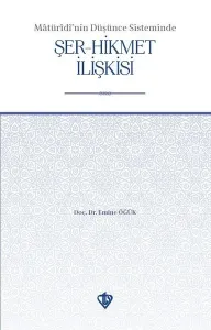 Maturidinin Düşünce Sisteminde Şer Hikmet İlişkisi