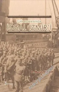 Türk Romanında İşgal İzmir'i -         2018