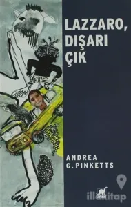 Lazzaro, Dışarı Çık