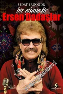 Bir Efsanedir Ersen Dadaşlar -