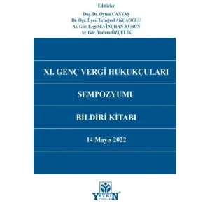 XI. Genç Vergi Hukukçuları Sempozyumu Bildiri Kitabı