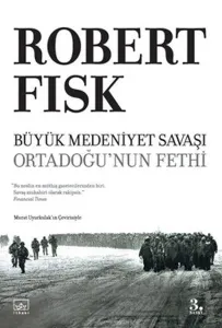 Büyük Medeniyet Savaşı; Ortadoğunun Fethi