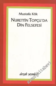 Nurettin Topçu'da Din Felsefesi -        1995