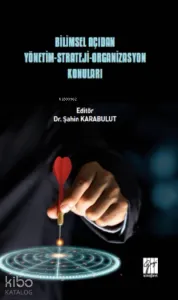 Bilimsel Açıdan Yönetim - Strateji - Organizasyon Konuları