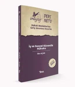 İMTİYAZ HMGS İş ve Sosyal Güvenlik Hukuku Ders Notu