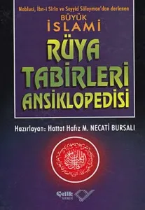 İslâmi Rüya Tâbirleri Ansiklopedisi (Ciltli, 1. Hamur)