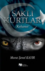 Saklı Kurtlar; Kehanet