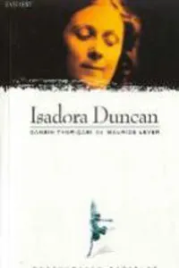 Isadora Duncan Dansın Tanrıçası