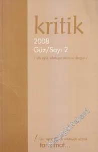 Kritik: Altı Aylık Edebiyat Eleştirisi Dergisi - Dosya: Bir İmparatorluk Edebiyatı Olarak Tanzimat - Sayı: 2      Güz