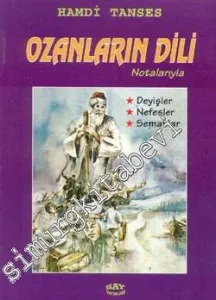 Ozanların Dili Notalarıyla Deyişler Nefesler Semahlar -        1997