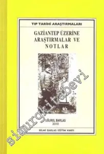 Gaziantep Üzerine Araştırmalar ve Notlar -