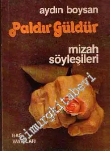 Paldır Güldür - Mizah Söyleşileri -