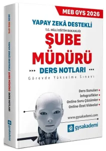 GYS Akademi 2026 MEB Yapay Zeka Destekli GYS Şube Müdürü Ders Notları