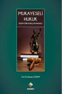 Mukayeseli Hukuk (İslâm-Türk Borçlar Hukuku)