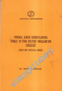 Federal Alman İlkokullarında Türkçe ve Türk Kültürü Programı'nın Etkililiği: Kuzey Ren Vestfalya Örneği -        1991