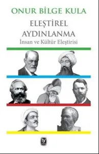 Eleştirel Aydınlanma: İnsan Ve Kültür Eleştirisi
