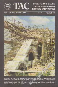 TAÇ Türkiye Anıt Çevre Turizm Değerlerini Koruma Vakfı Dergisi - Sayı: 6  2    Temmuz  1987