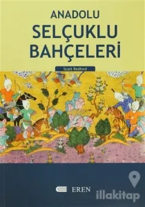 Anadolu Selçuklu Bahçeleri