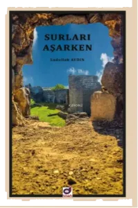 Surları Aşarken