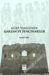 Kürt Tarihinde Garzan ve Pencinariler -        2016