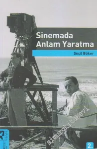 Sinemada Anlam Yaratma -