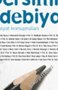 Dersimiz Edebiyat: Edebiyat Konuşmaları -        2006