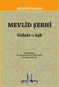 Mevlid Şerhi: Gülzar-ı Aşk -         2012