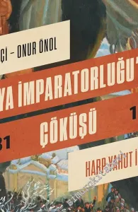 Rusya İmparatorluğu'nun Çöküşü : Harp Yahut İhtilal (1881 - 1917) -         2019