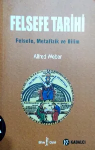 Felsefe Tarihi Felsefe, Metafizik ve Bilim