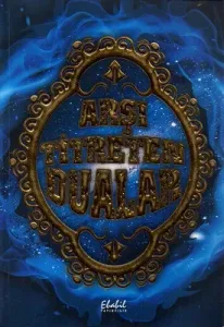 Arşı Titreten Dualar
