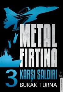 Metal Fırtına 3;Karşı Saldırı