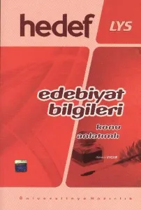 Hedef LYS Edebiyat Bilgileri Konu Anlatımlı A.Uygur