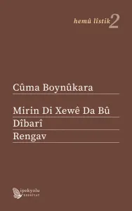 Mırın Dı Xewê Da Bû & Dîbarî & Rengav