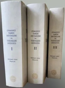 Osmanlı Tarih Deyimleri ve Terimleri Sözlüğü - 3 Cilt Takım (Ciltli)