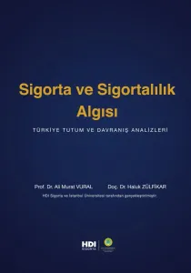 SİGORTA VE SİGORTALILIK ALGISI