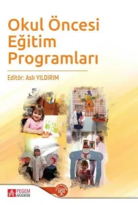 Okul Öncesi Eğitim Programları  Pegem Akademi
