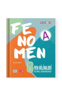 FENOMEN 8.Sınıf FEN BİLİMLERİ - A- SORU BANKASI