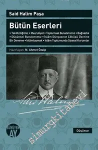 Bütün Eserleri: Taklitçiliğimiz, Meşrutiyet, Toplumsal Bunalımımız, Bağnazlık, Düşünsel Bunalımımız, İslâm Dünyasının Çöküşü Üzerine Bir Deneme, İslâmlaşmak, İslâm Toplumunda Siyasal Kurumlar -