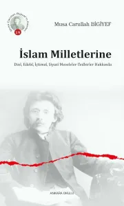 İslam Milletlerine Dinî, Edebî, İçtimaî, Siyasî Meseleler-Tedbirler Hakkında